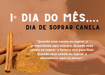 Assoprar canela na porta de casa no 1º dia do mês?
