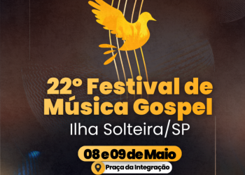 Inscrições para o 22º Festival de Música Gospel de Ilha Solteira começam na segunda (23)