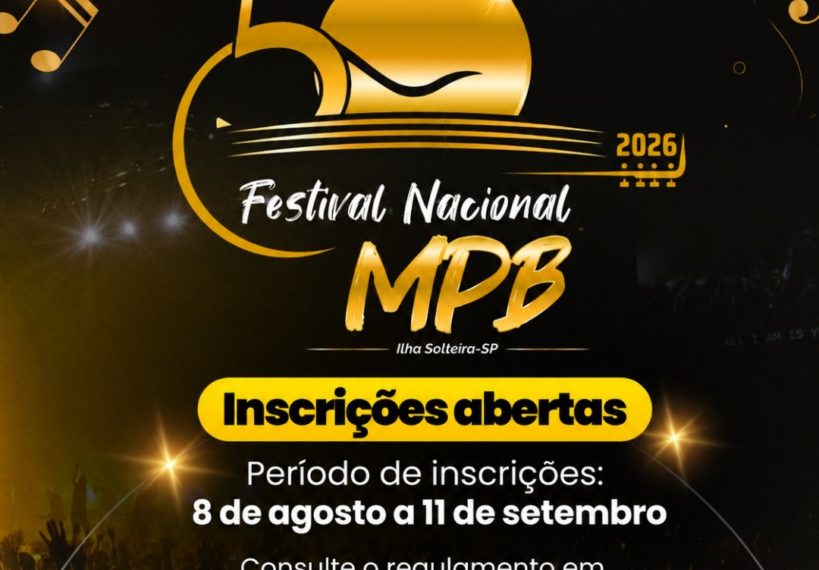 50º Festival Nacional de MPB de Ilha Solteira: inscrições se encerram em breve
